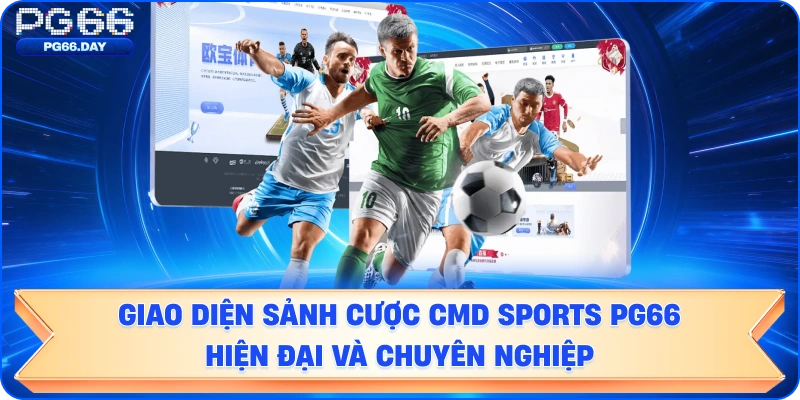 Giao diện sảnh cược CMD Sports hiện đại và chuyên nghiệp.